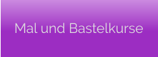 Mal und Bastelkurse
