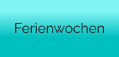 Ferienwochen